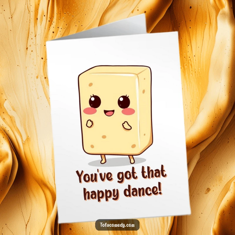 Funny Free Printable Congratulations Card: A smiling anthropomorphic tofu block with tiny legs doing an ecstatic happy dance.